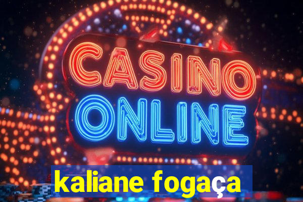 kaliane fogaça